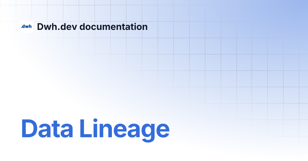 Data lineage dwh dev documentation